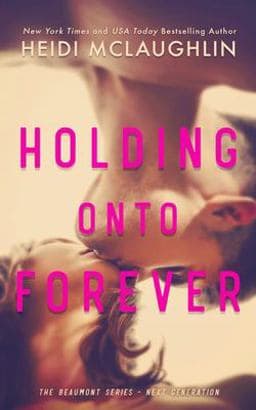 Holding onto Forever 9781977501233