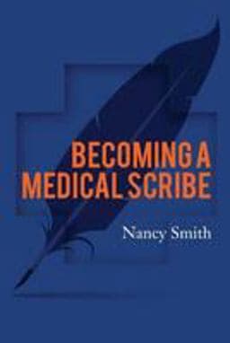 Becoming a Medical Scribe 9781981138876