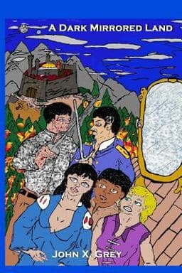 A Dark Mirrored Land 9781981860739