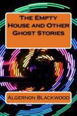 The Empty House and Other Ghost Stories 9781983596704