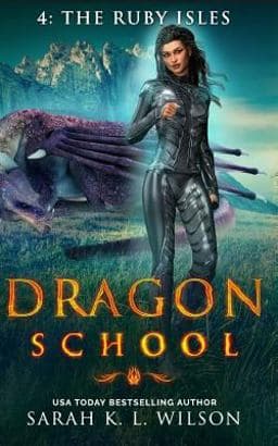 Dragon School: the Ruby Isles 9781983712791