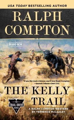 Ralph Compton the Kelly Trail 9781984803382