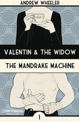 Valentin and the Widow: the Mandrake Machine 9781988247229