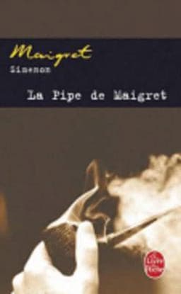 La Pipe de Maigret 9782253120629