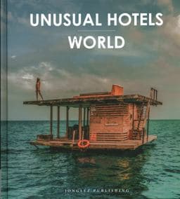 Unusual Hotels - World 9782361956745