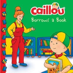 Caillou Borrows a Book 9782897181413