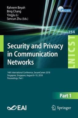 Security and Privacy in Communication Networks 9783030017002