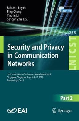 Security and Privacy in Communication Networks 9783030017033