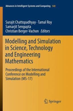 Modelling and Simulation in Science, Technology and Engineering Mathematics 9783030090807