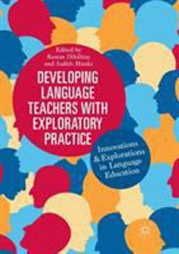 Developing Language Teachers with Exploratory Practice 9783030093129