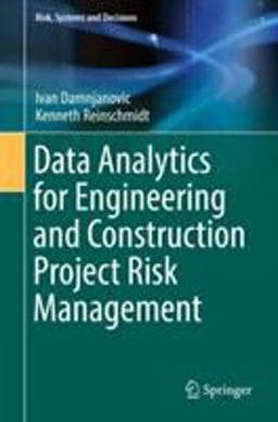 Data Analytics for Engineering and Construction Project Risk Management 9783030142506