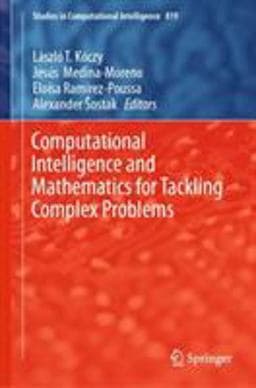 Computational Intelligence and Mathematics for Tackling Complex Problems 9783030160234