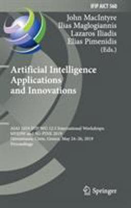 Artificial Intelligence Applications and Innovations 9783030199081