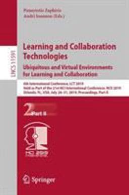 Learning and Collaboration Technologies. Ubiquitous and Virtual Environments for Learning and Collaboration 9783030218164