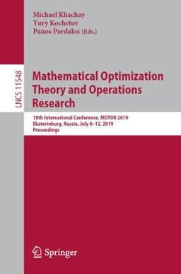 Mathematical Optimization Theory and Operations Research 9783030226282