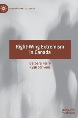 Right-Wing Extremism in Canada 9783030251680