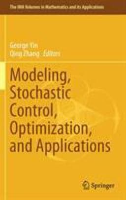Modeling, Stochastic Control, Optimization, and Applications 9783030254971