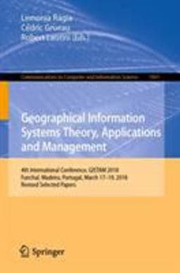 Geographical Information Systems Theory, Applications and Management 9783030299477