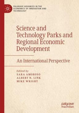 Science and Technology Parks and Regional Economic Development 9783030309657