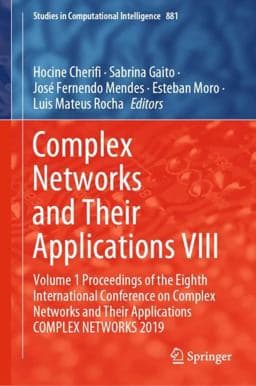 Complex Networks and Their Applications VIII 9783030366865