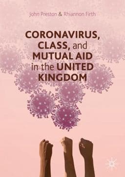 Coronavirus, Class and Mutual Aid in the UK 9783030577131