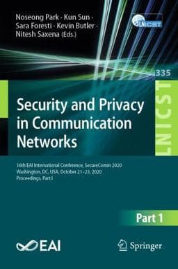 Security and Privacy in Communication Networks 9783030630850
