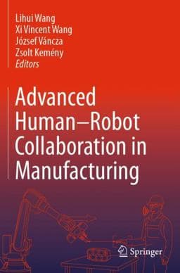 Advanced Human-Robot Collaboration in Manufacturing 9783030691806