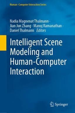 Intelligent Scene Modeling and Human-Computer Interaction 9783030710019