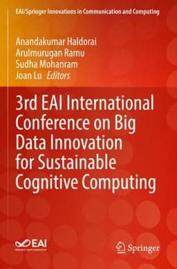 3rd EAI International Conference on Big Data Innovation for Sustainable Cognitive Computing 9783030787523