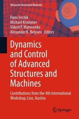 Dynamics and Control of Advanced Structures and Machines 9783030793241