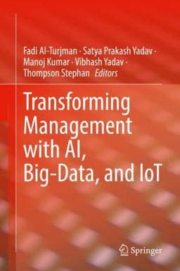 Transforming Management with AI, Big-Data, and IoT 9783030867485