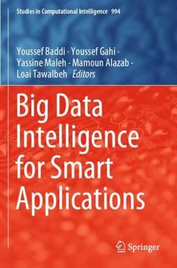 Big Data Intelligence for Smart Applications 9783030879563