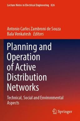 Planning and Operation of Active Distribution Networks 9783030908140