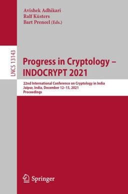 Progress in Cryptology - INDOCRYPT 2021 9783030925178
