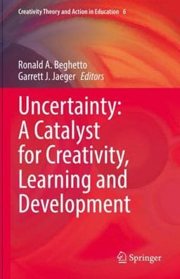 Uncertainty: a Catalyst for Creativity, Learning and Development 9783030987282
