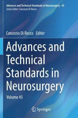 Advances and Technical Standards in Neurosurgery 9783030991685