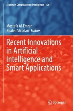 Recent Innovations in Artificial Intelligence and Smart Applications 9783031147500