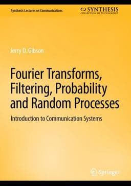Fourier Series, Fourier Transforms, Linear Systems, and Filtering 9783031195792