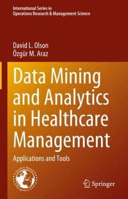 Data Mining and Analytics in Healthcare Management 9783031281129