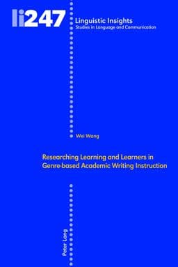 Researching Learning and Learners in Genre-Based Academic Writing Instruction 9783034332989