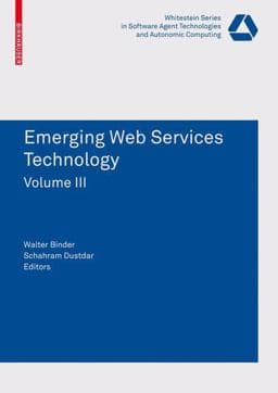 Emerging Web Services Technology Volume III 9783034601047