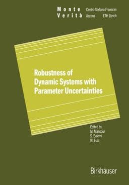 Robustness of Dynamic Systems with Parameter Uncertainties 9783034872706
