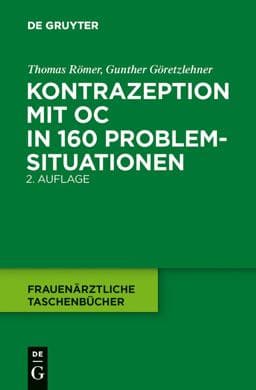 Kontrazeption Mit OC in 160 Problemsituationen 9783110245660