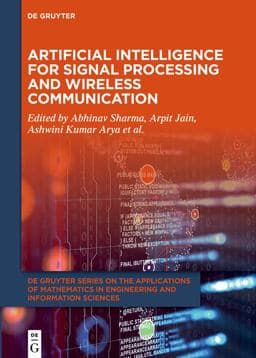 Artificial Intelligence for Signal Processing and Wireless Communication 9783110738827