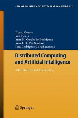 Distributed Computing and Artificial Intelligence 9783319005515