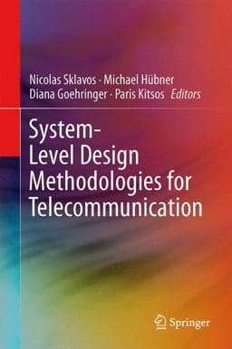 System-Level Design Methodologies for Telecommunication 9783319006635