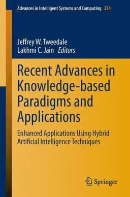 Recent Advances in Knowledge-Based Paradigms and Applications 9783319016481
