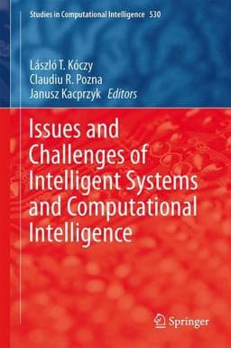 Issues and Challenges of Intelligent Systems and Computational Intelligence 9783319032054