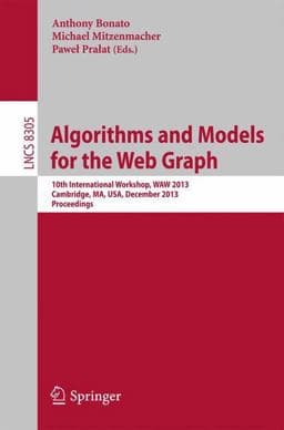 Algorithms and Models for the Web Graph 9783319035352