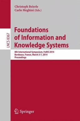 Foundations of Information and Knowledge Systems 9783319049380